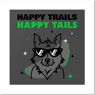 Happy Trails Happy Tails Posters and Art